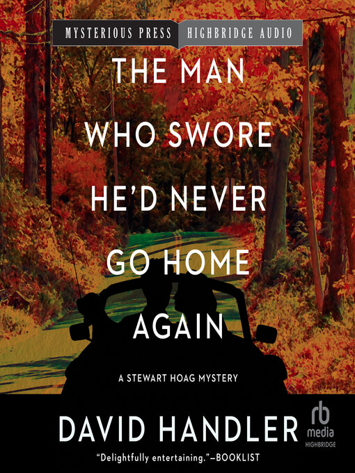 Title details for The Man Who Swore He'd Never Go Home Again by David Handler - Available